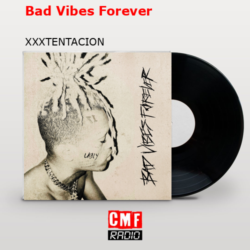 final cover Bad Vibes Forever XXXTENTACION