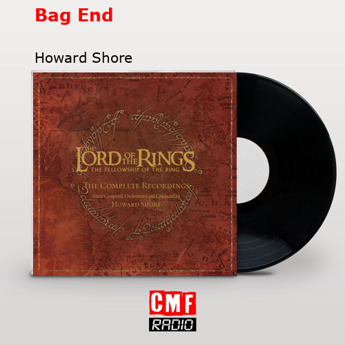 Bag End – Howard Shore