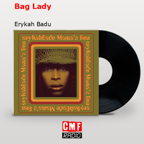 La historia y el significado de la canción 'Bag Lady Erykah Badu