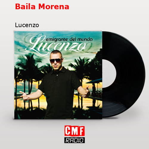 Baila Morena – Lucenzo