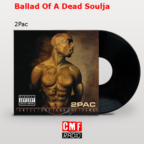 final cover Ballad Of A Dead Soulja 2Pac