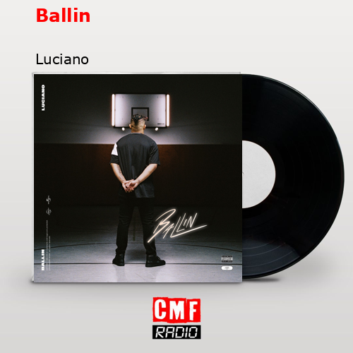 Ballin – Luciano