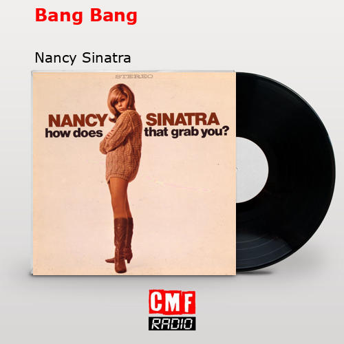 final cover Bang Bang Nancy Sinatra