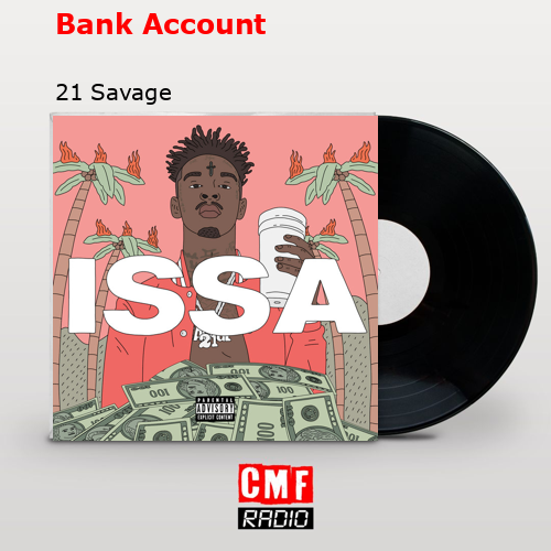 Bank Account – 21 Savage