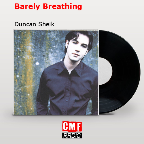 final cover Barely Breathing Duncan Sheik
