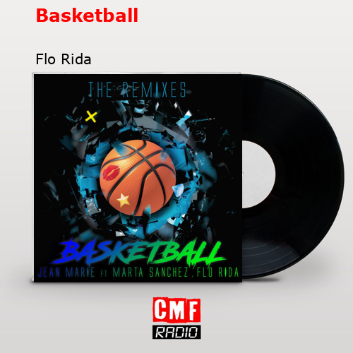 Basketball – Flo Rida