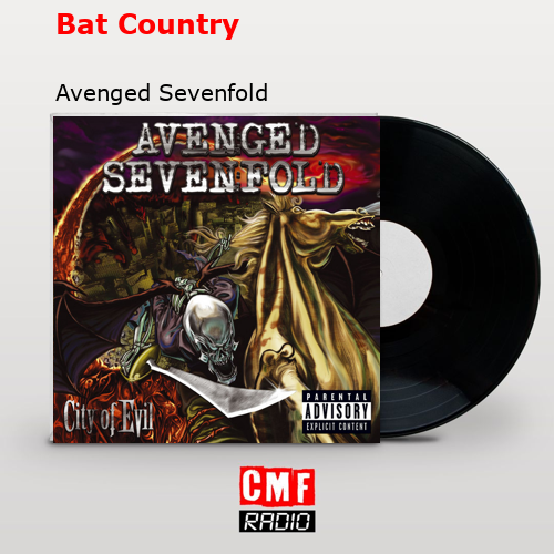Bat Country – Avenged Sevenfold