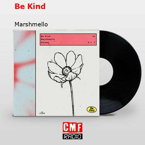 Be Kind – Marshmello