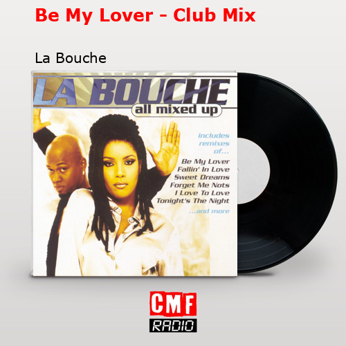 final cover Be My Lover Club Mix La Bouche