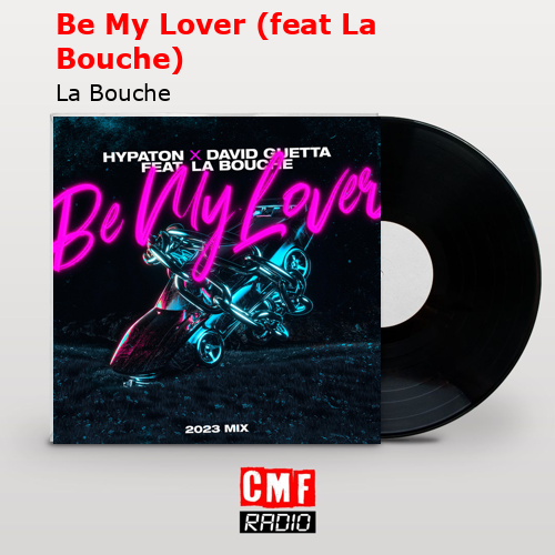 final cover Be My Lover feat La Bouche La Bouche