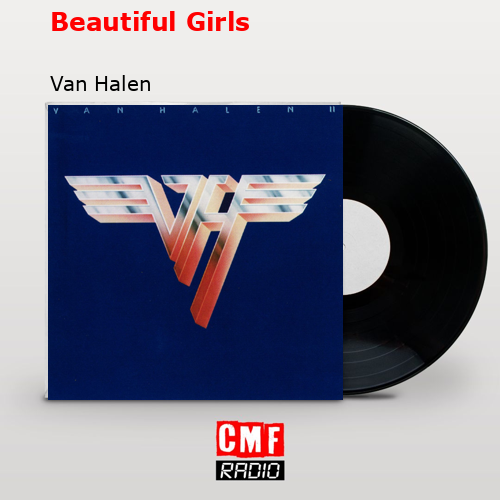 Beautiful Girls – Van Halen