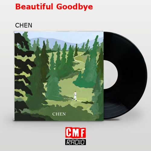 final cover Beautiful Goodbye CHEN