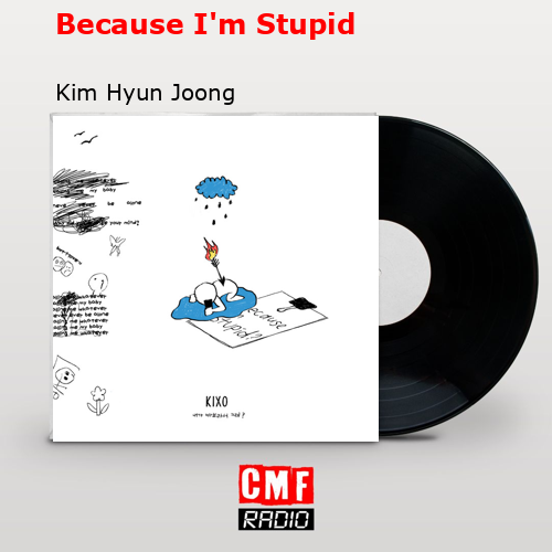 final cover Because Im Stupid Kim Hyun Joong