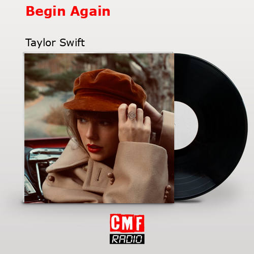 final cover Begin Again Taylor Swift
