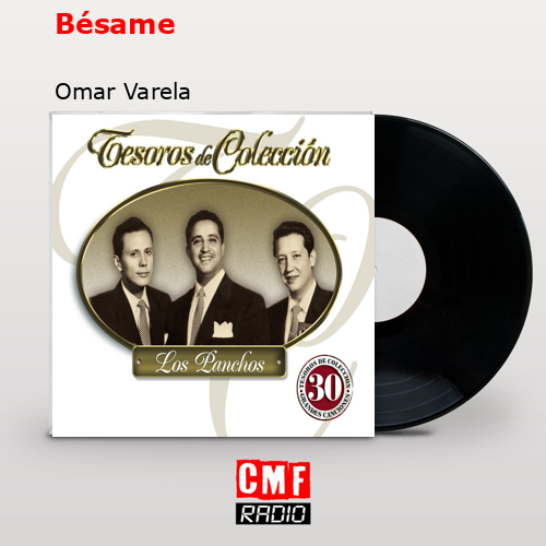 Bésame – Omar Varela