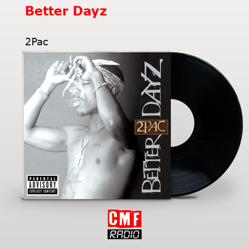 final cover Better Dayz 2Pac