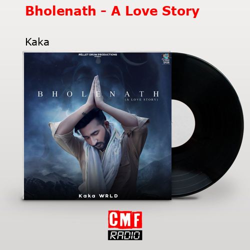 Bholenath – A Love Story – Kaka