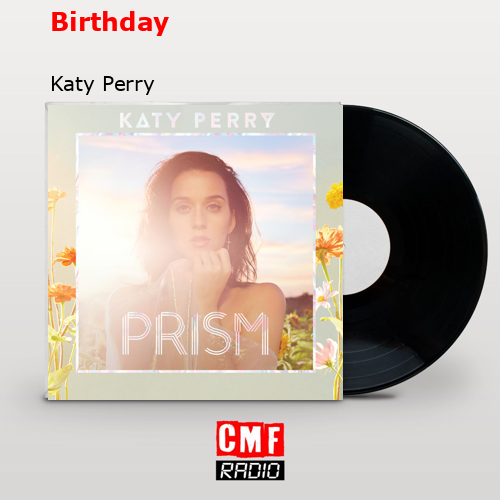 Birthday – Katy Perry
