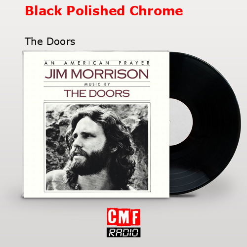 Black Polished Chrome – The Doors