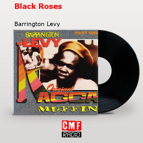 Black Roses – Barrington Levy