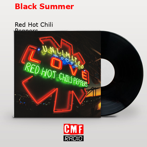 Black Summer – Red Hot Chili Peppers