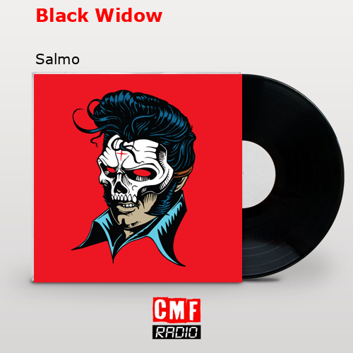 Black Widow – Salmo