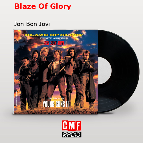 Blaze Of Glory – Jon Bon Jovi
