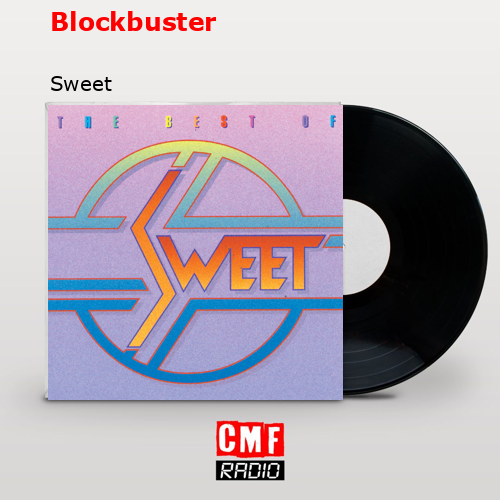 Blockbuster – Sweet