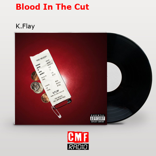 Blood In The Cut – K.Flay