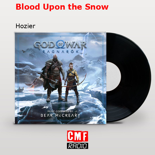 Blood Upon the Snow – Hozier