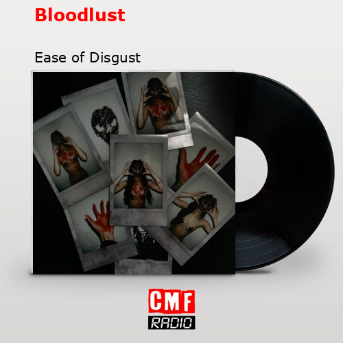 final cover Bloodlust Ease of Disgust