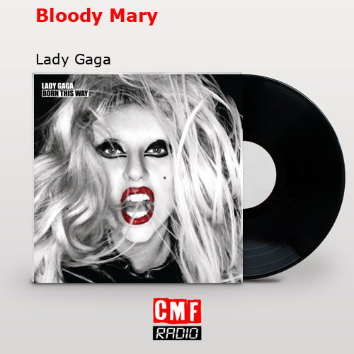 final cover Bloody Mary Lady Gaga