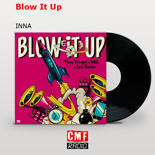 Blow It Up – INNA