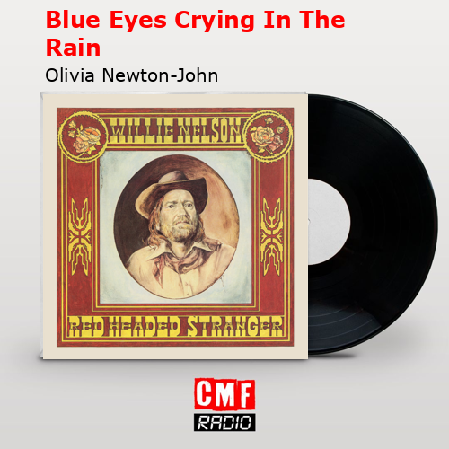 final cover Blue Eyes Crying In The Rain Olivia Newton John