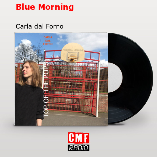 Blue Morning – Carla dal Forno