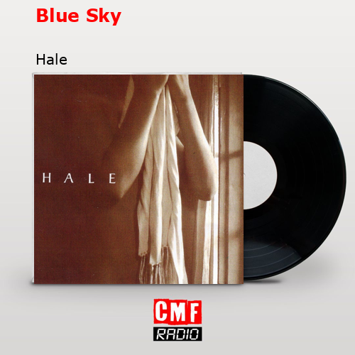 Blue Sky – Hale