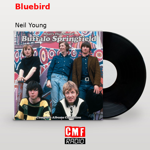 Bluebird – Neil Young