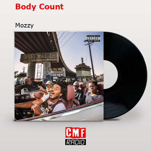 La historia y el significado de la canción 'Body Count Mozzy