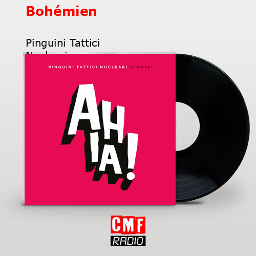 Bohémien – Pinguini Tattici Nucleari