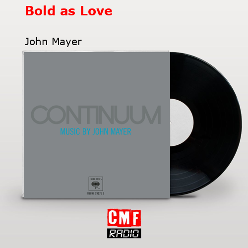 Bold as Love – John Mayer