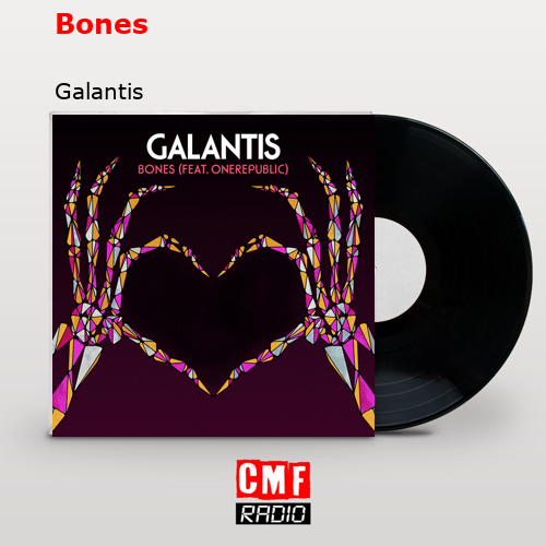 Bones – Galantis
