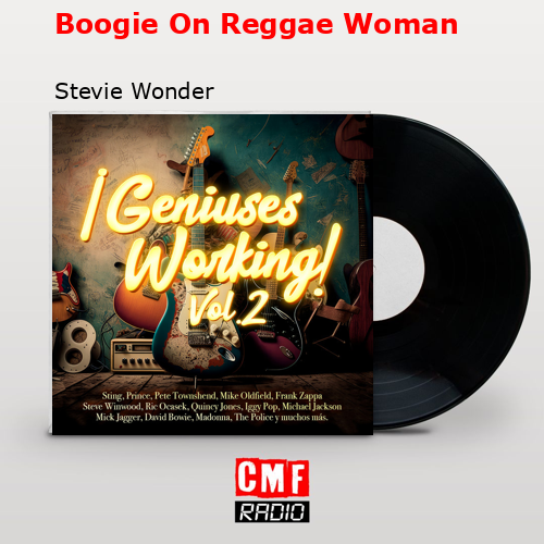 Boogie On Reggae Woman – Stevie Wonder