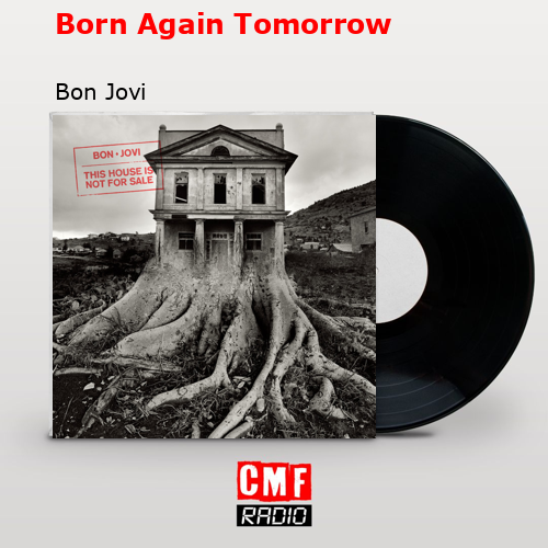Born Again Tomorrow – Bon Jovi
