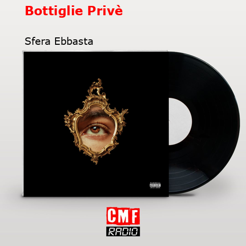 La historia y el significado de la canción 'Bottiglie Privè - Sfera Ebbasta  