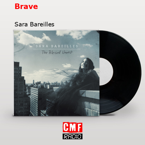 Brave – Sara Bareilles