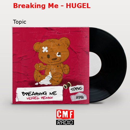 final cover Breaking Me HUGEL Topic