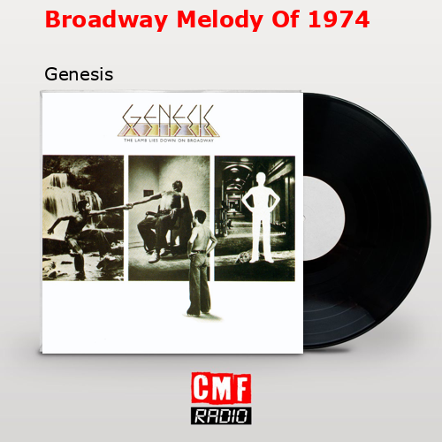 Broadway Melody Of 1974 – Genesis