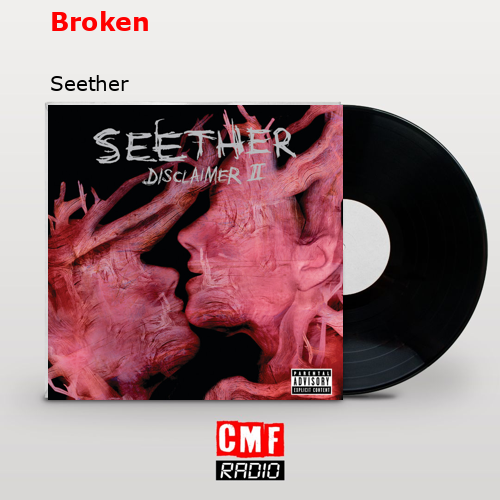 Broken – Seether