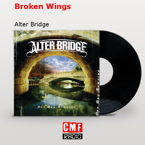Broken Wings – Alter Bridge
