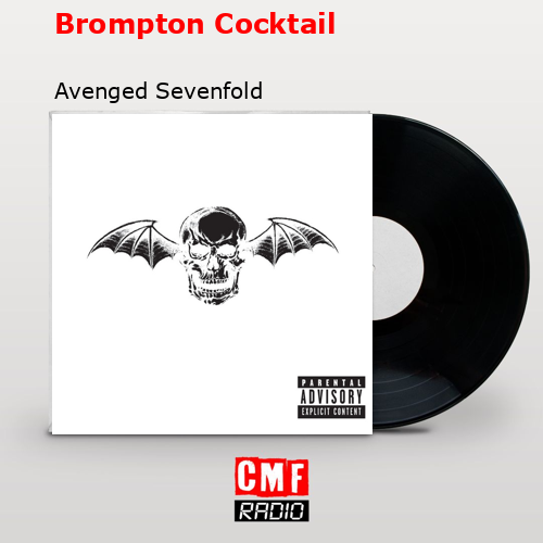 Brompton Cocktail – Avenged Sevenfold